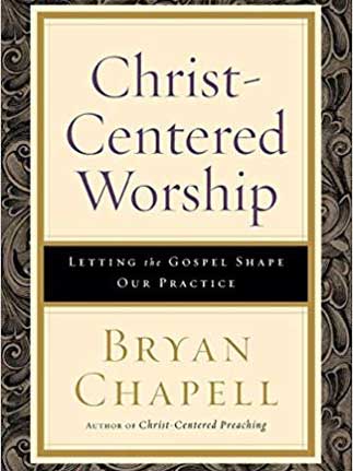 christ centered worship bryan chapell featured image 323x431
